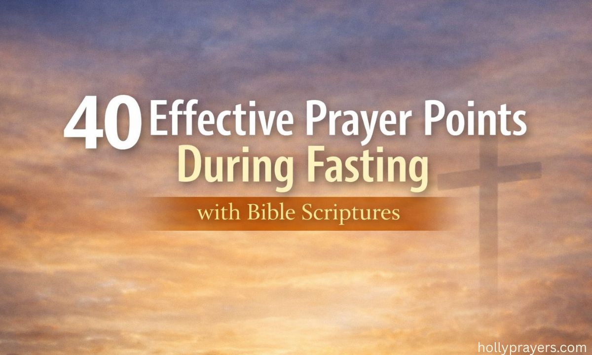 Scripturefor Fasting 40 Effective Prayer Points During Fasting with Bible Scriptures