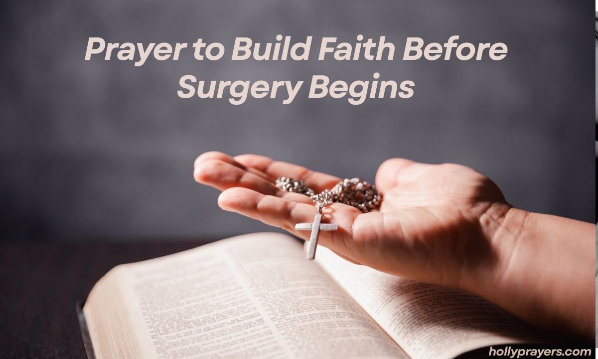 Prayer to Build Faith Before Surgery Begins