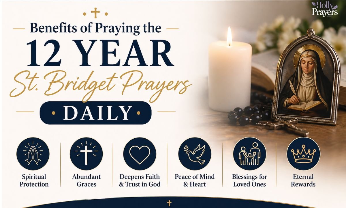 Benefits of Praying the 12 Year St. Bridget Prayers Daily