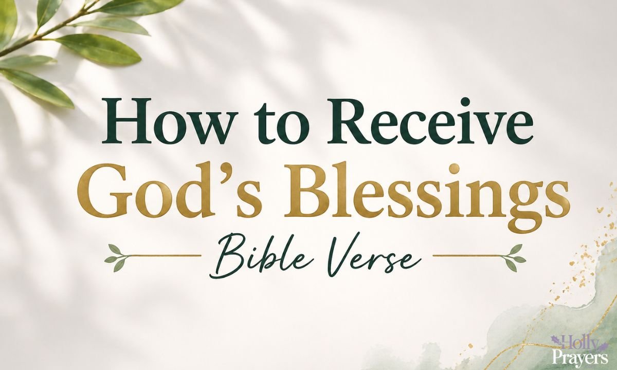 How to Receive God's Blessings Bible Verse