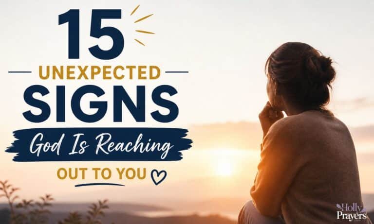15 Unexpected Signs God Is Reaching Out to You