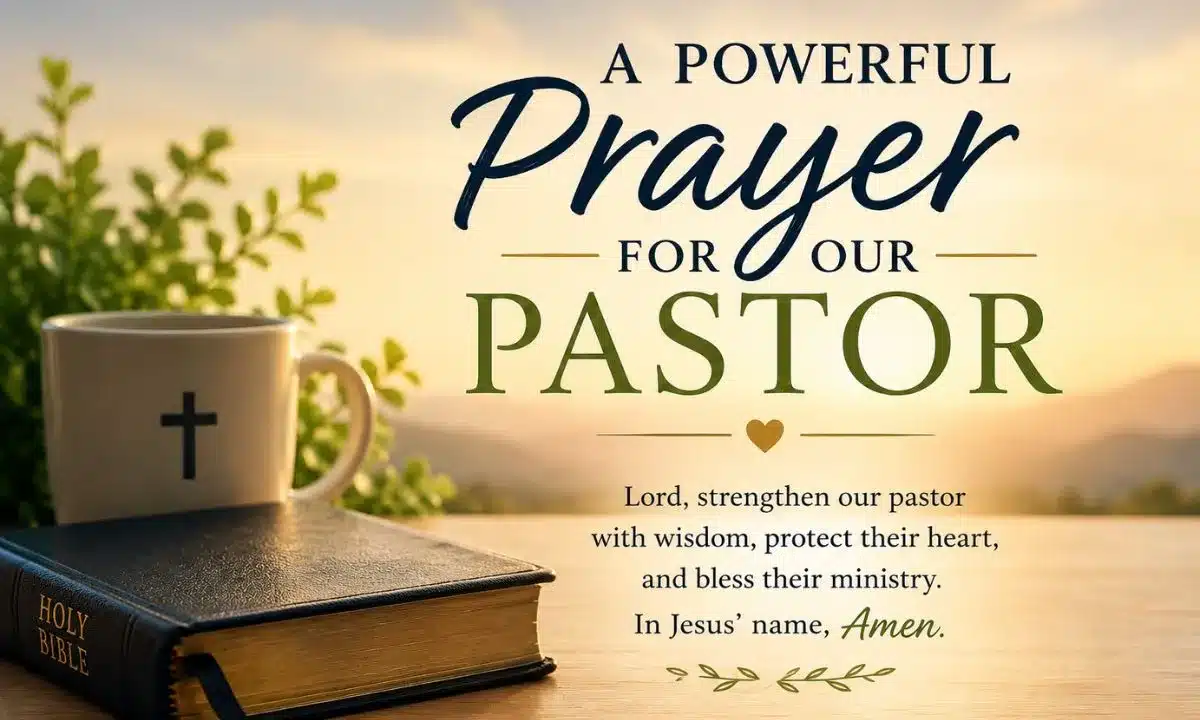 A Powerful Prayer for Our Pastor