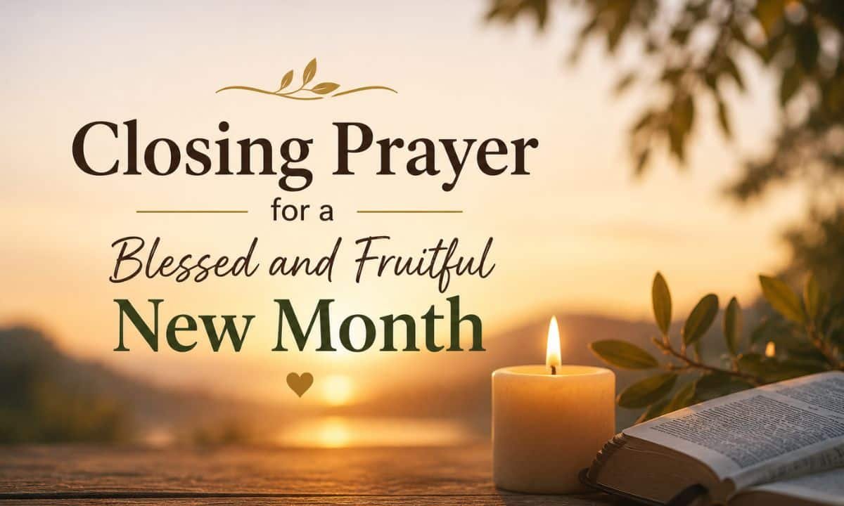 Closing Prayer for a Blessed and Fruitful New Month