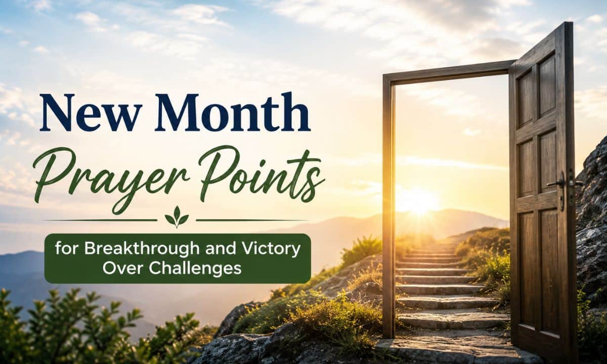 New Month Prayer Points for Breakthrough and Victory Over Challenges