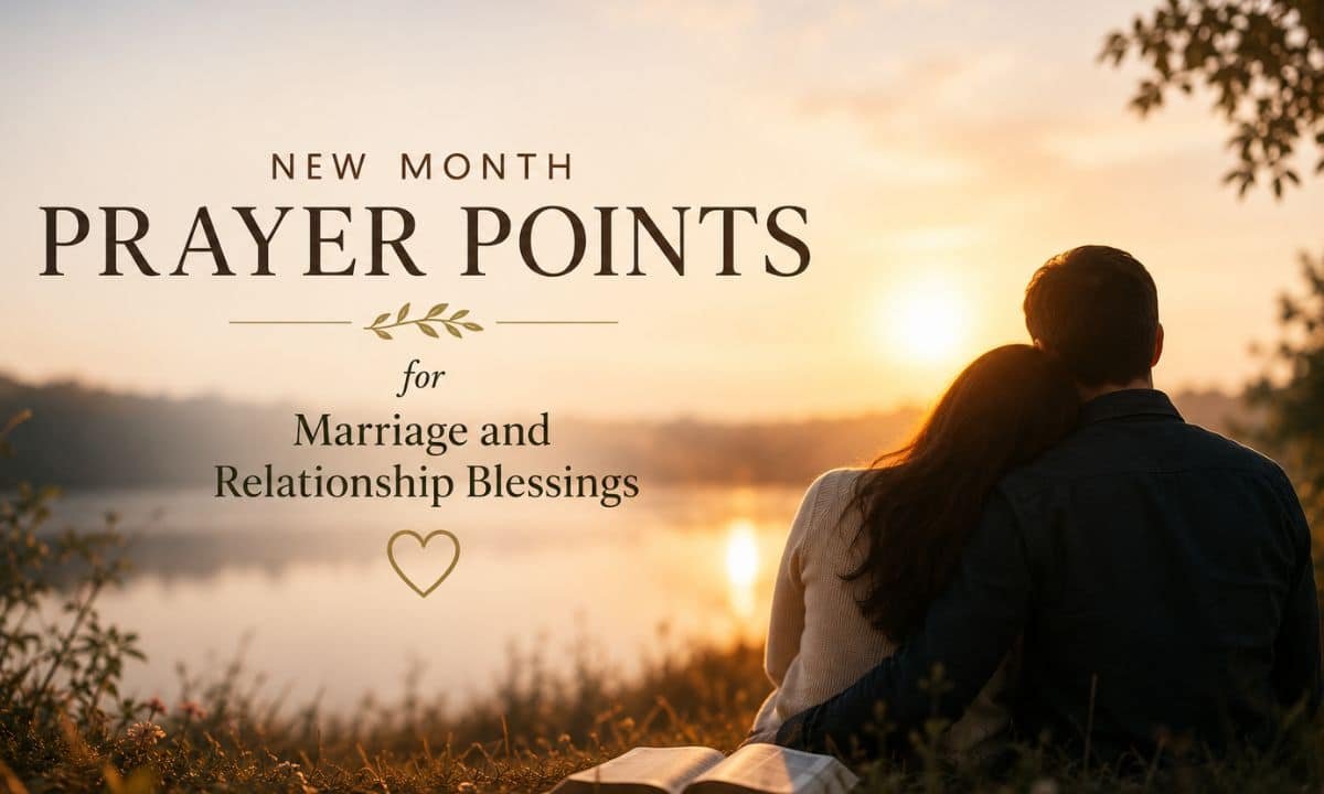 New Month Prayer Points for Marriage and Relationship Blessings