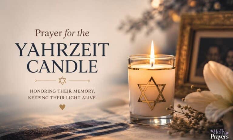 Prayer for the Yahrzeit Candle (Meaning, Blessings & Memorial Prayer for Loved Ones)