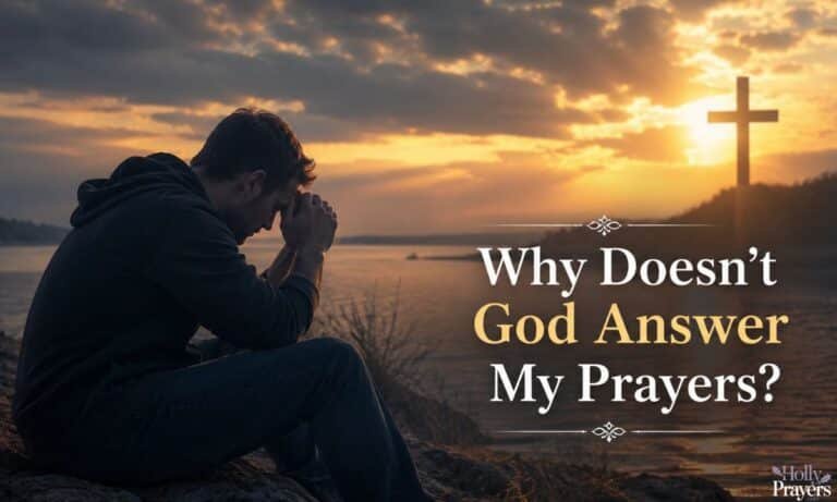 Why Does Not God Answer My Prayers