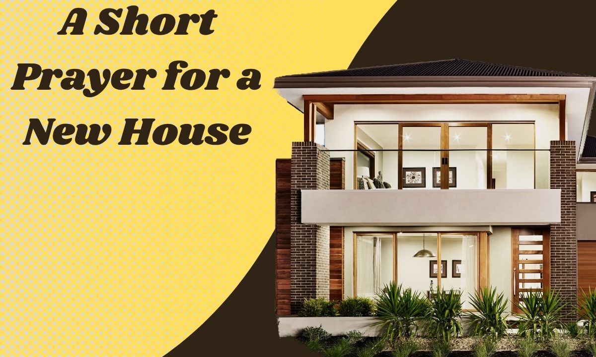 A Short Prayer for a New House